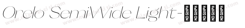 Orelo SemiWide Light字体转换